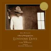 A Book of Photographs from Lonesome Dove: Anniversary Edition (Wittliff Gallery) артикул 8019c.